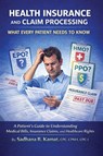 Health Insurance and Claim Processing - Sadhana R. Kamat CPC CPMA CPC-I - 9798295819230