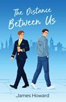 The Distance Between Us - James Howard - 9798295830839