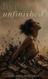 Living Unfinished - Sashleigha Hightower - 9798295841774