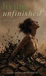 Living Unfinished - Sashleigha Hightower - 9798295841774