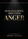 Road to Learning About Your Anger - Nokomis L. Benjamin - 9798295869259