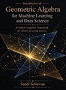 Introduction of Geometric Algebra for Machine Learning and Data Science - Sandi Setiawan - 9798295882890