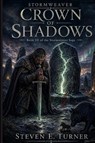 Stormweaver Crown of Shadows - Steven E Turner - 9798295895104