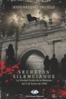 Secretos Silenciados: La Verdad Oculta de la Matanza del 2 de Enero de 1946 - Jesús Vázquez Trujillo - 9798296225108