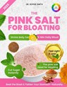 The Pink Salt for Bloating: A Proven Pink Salt Detox to Flatten Your Stomach, Burn Belly Fat & Curb Sugar Cravings Naturally - Start Your Morning Righ - Sophie Smith - 9798296263827