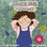 Gracie Mae the Dreamer - Candice Thackeray - 9798296738813