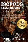 Hunter, P: ISOPODS HANDBOOK FOR BEGINNERS - Pedro D Hunter - 9798298021470