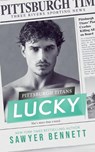 Lucky: A Pittsburgh Titans Novel - Sawyer Bennett - 9798299032871