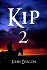 Kip 2 - John Deacon - 9798300020057