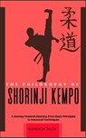 The Philosophy of Shorinji Kempo - Kameron Jalen - 9798300552541
