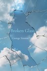Broken Glass - George Robert Simms - 9798300853440