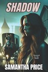 Shadow: Clean Suspense and Mystery - Samantha Price - 9798301315053