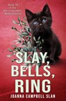 Slay, Bells, Ring: Book #18 in the Kiki Lowenstein Mystery Series - Joanna Campbell Slan - 9798301646430