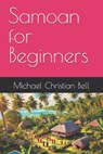 Samoan for Beginners - Michael Christian Bell - 9798301687891