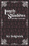 Lonely Shadows and Other Weird Tales - Nerine Dorman - 9798301737978