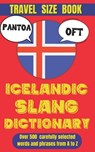 Icelandic Slang Dictionary: 500 Quirky Expressions to Talk Like a Local in the Land of Fire and Ice - Slang Mania - 9798301887987