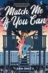 Match Me If You Can - Tiana Smith - 9798302767431