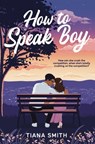 How To Speak Boy - Tiana Smith - 9798302794963