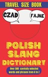 Polish Slang Dictionary: Master the Art of Polish Street Talk and Everyday Expressions - Slang Mania - 9798302982858