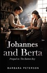 Johannes and Berta - Barbara Peterson - 9798303957619