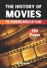 The History of Movies: The Changing World of Films - Auke - 9798305273977