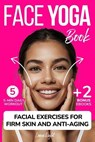 Face Yoga Book: Facial Exercises For Firm Skin And Anti-Aging - Luna Light - 9798305547597