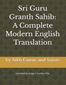 Sri Guru Granth Sahib: A Complete Modern English Translation - Ginger L. Franklin - 9798305573510