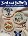 Bird and Butterfly Cross Stitch Patterns: Discover a Collection of Over 150 Patterns to Bring Birds and Butterflies to Life - Sakura Mai - 9798305678819