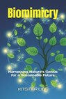 Biomimicry: Harnessing Nature's Genius for a Sustainable Future - Kits for Life - 9798305729979