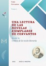 Una lectura de las Novelas ejemplares de Cervantes: Desde la Crítica de la razón literaria - Jesús G. Maestro - 9798306778716
