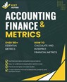 Accounting and Finance Metrics: A Quick Reference - Kiet Huynh - 9798307341063