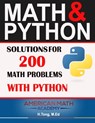 Math & Python: Solutions for 200 Math Problems with Python - American Math Academy - 9798307454251
