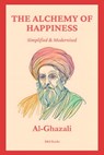The Alchemy of Happiness: Simplified and Modernised - B. And S. Books - 9798307534274