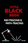 Little Black Book of Ray-Tracing and Path-Tracing - Kenwright - 9798307723395
