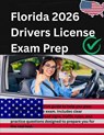 Chukwunyere, D: FLORIDA DRIVERS LICENSE HANDBOOK 2025/2026 - Destiny Chukwunyere - 9798308344773