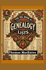 The Big Book of Genealogy Lists - Thomas Macentee - 9798308979807