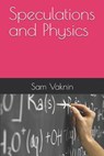 Speculations and Physics - Lidija Rangelovska - 9798308990550