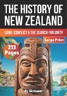 History of New Zealand: Land, Conflict, and the Search for Unity - Auke - 9798309324446