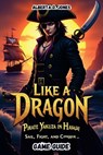 Like a Dragon Yakuza in Hawaii: Sail, Fight, and Conquer - Alberta D. Jones - 9798310860582