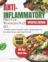Anti-Inflammatory Diet for Women Over 60: A Simple, Science-Backed Guide to Reducing Stress, Boosting Energy, and Living Vibrantly - Diane R. Williams - 9798311064903