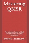 Thompson, R: Mastering QMSR - Robert Thompson - 9798311180290