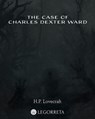 The Case of Charles Dexter Ward - H.P. Lovecraft - 9798311366519