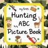 My First Hunting ABC Picture Book: A Learning Guide for Young Hunters - Madgaviette Publishing - 9798311649728
