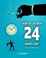 How to Live with 24 Hours a Day - Henry Drummond - 9798312323092