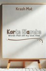 Karte Blanche: Words That Set My Soul Free - Krash Mat - 9798312323504