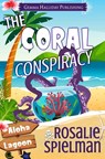 The Coral Conspiracy - Rosalie Spielman - 9798312985290