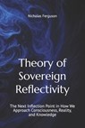 The Theory of Sovereign Reflectivity - Nicholas Ferguson - 9798313212043