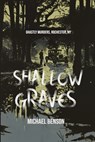 Shallow Graves: Ghastly Murders, Rochester NY - Michael Benson - 9798313354057