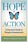 HOPE in Action: A Practical Guide to Hospice Assessments - Peter Abraham - 9798313512440