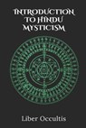 Introduction to Hindu Mysticism - Liber Occultis - 9798313587011